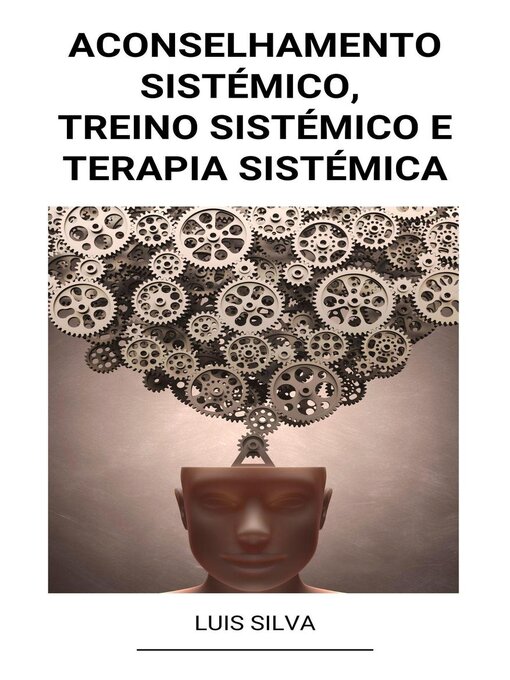 Title details for Aconselhamento Sistémico, Treino Sistémico e Terapia sistémica by Luis Silva - Available